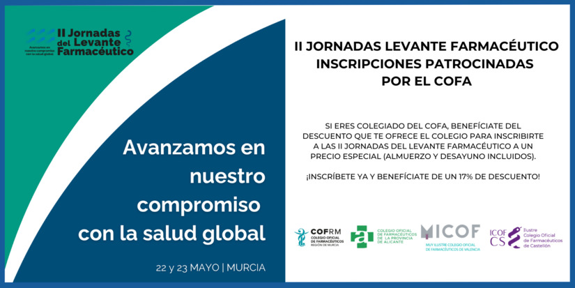 II JORNADAS DEL LEVANTE FARMACUTICO. MURCIA. 22 Y 23 DE MAYO 2025.