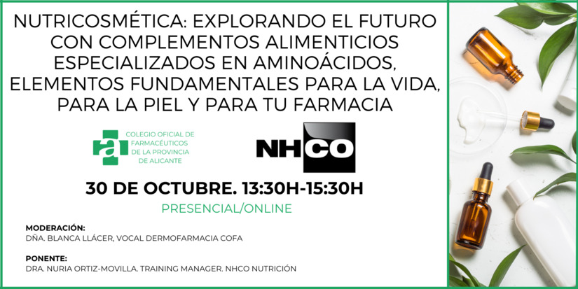 SESIN COFA. NUTRICOSMTICA. 30/10. 13:30H-15:30H. GRATUITA. PRESENCIAL/ONLINE. 