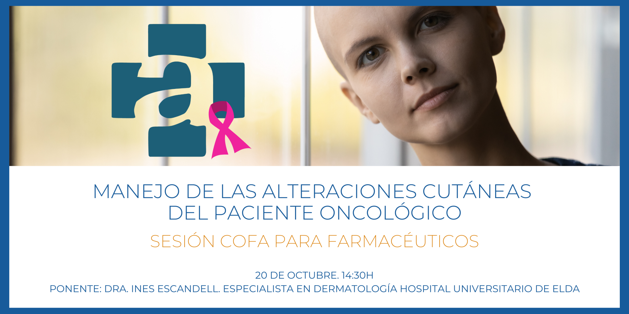 SESION-COFA.-MANEJO-DE-LAS-ALTERACIONES-CUTANEAS-DEL-PACIENTE-ONCOLOGICO.-20-DE-OCTUBRE.-1430H-SESION-PARA-FARMACEUTICOS