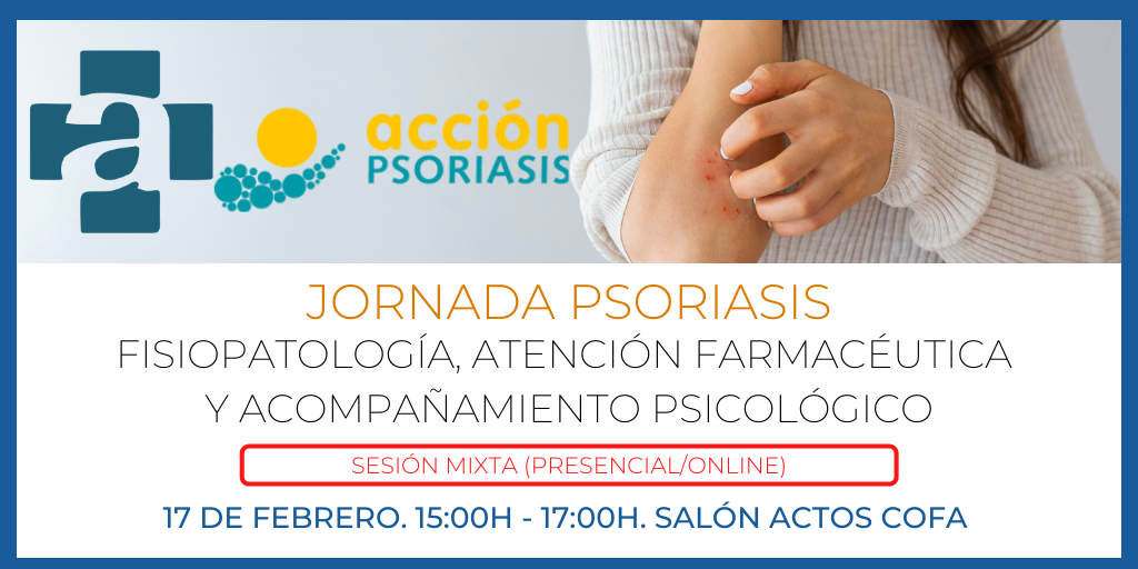 JORNADA-COFA.-PSORIASIS-ABORDAJE-INTEGRAL-Y-APOYO-DESDE-LA-OFICINA-DE-FARMACIA.-17-DE-FEBRERO.-1500H-1700H.-SALON-DE-ACTOS-COFA