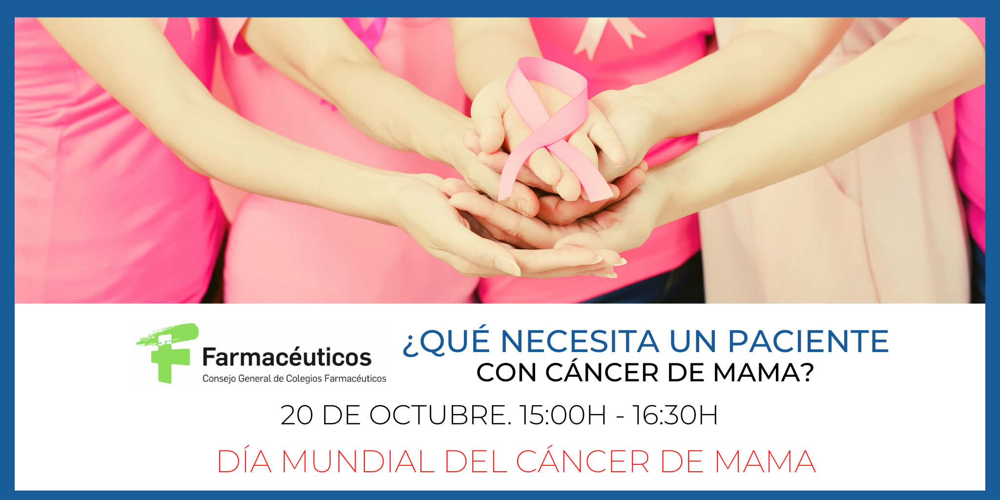 SESION-CONGRAL.-¿QUE-NECESITA-UN-PACIENTE-CON-CANCER-DE-MAMA.-20-DE-OCTUBRE.-1500H.-ONLINE