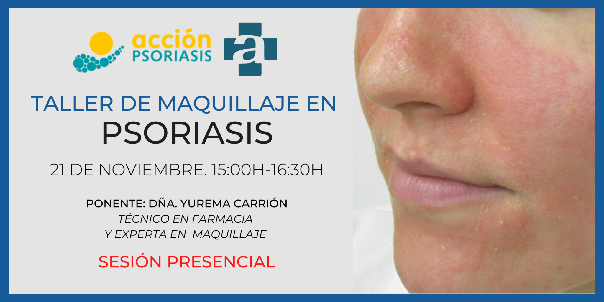 TALLER-DE-MAQUILLAJE-EN-PSORIASIS.-21-DE-NOVIEMBRE.-1500H-1630H.-SESION-PRESENCIAL