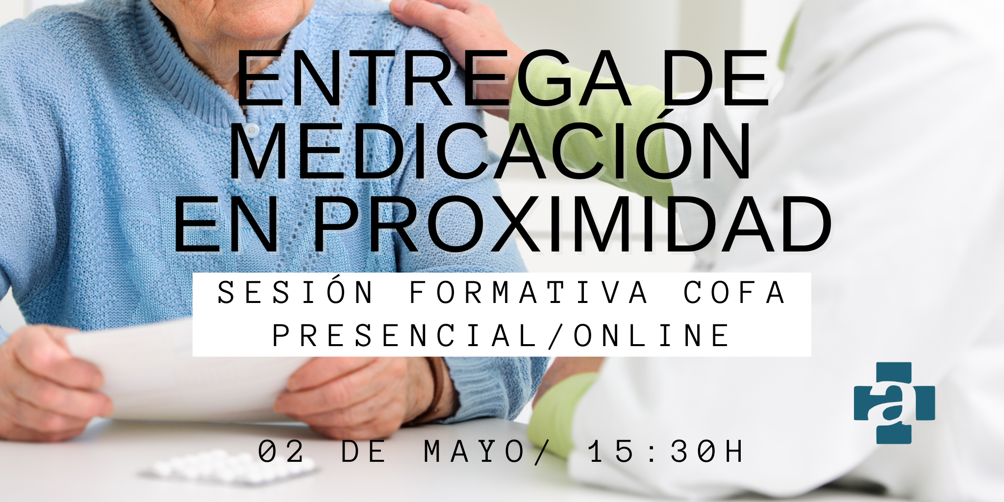 SESION-COFA.-ENTREGA-MEDICACION-EN-PROXIMIDAD.-02-DE-MAYO.-1530H.-PRESENCIALONLINE