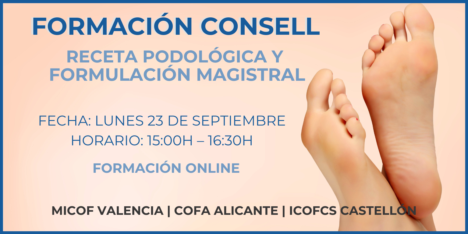 FORMACIONES-CONSELL.-RECETA-PODOLOGICA-Y-FORMULACION-MAGISTRAL.-23-DE-SEPTIEMBRE.-1500H-1630H.-GRATUITA